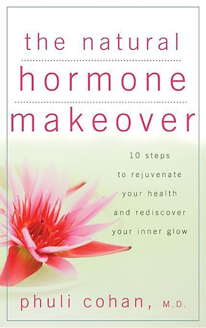 Book cover image for The Natural Hormone Makeover ISBN: 9780471744849