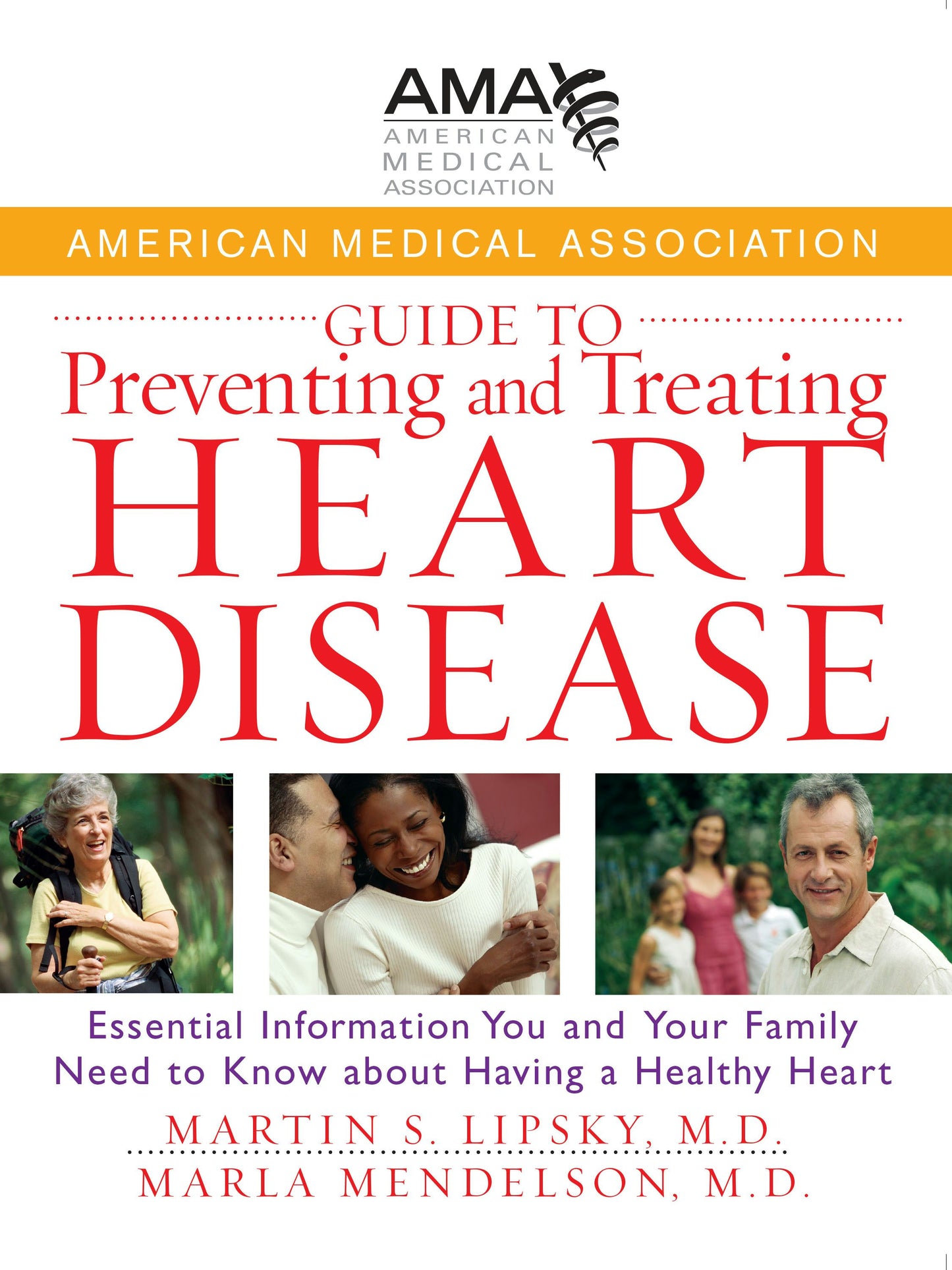 Book cover image for American Medical Association Guide to Preventing and Treating Heart Disease ISBN: 9780471750246
