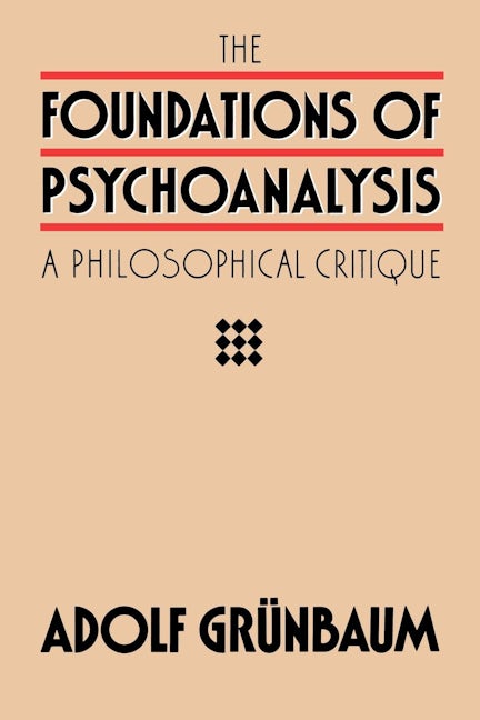 Book cover image for The Foundations of Psychoanalysis ISBN: 9780520050174