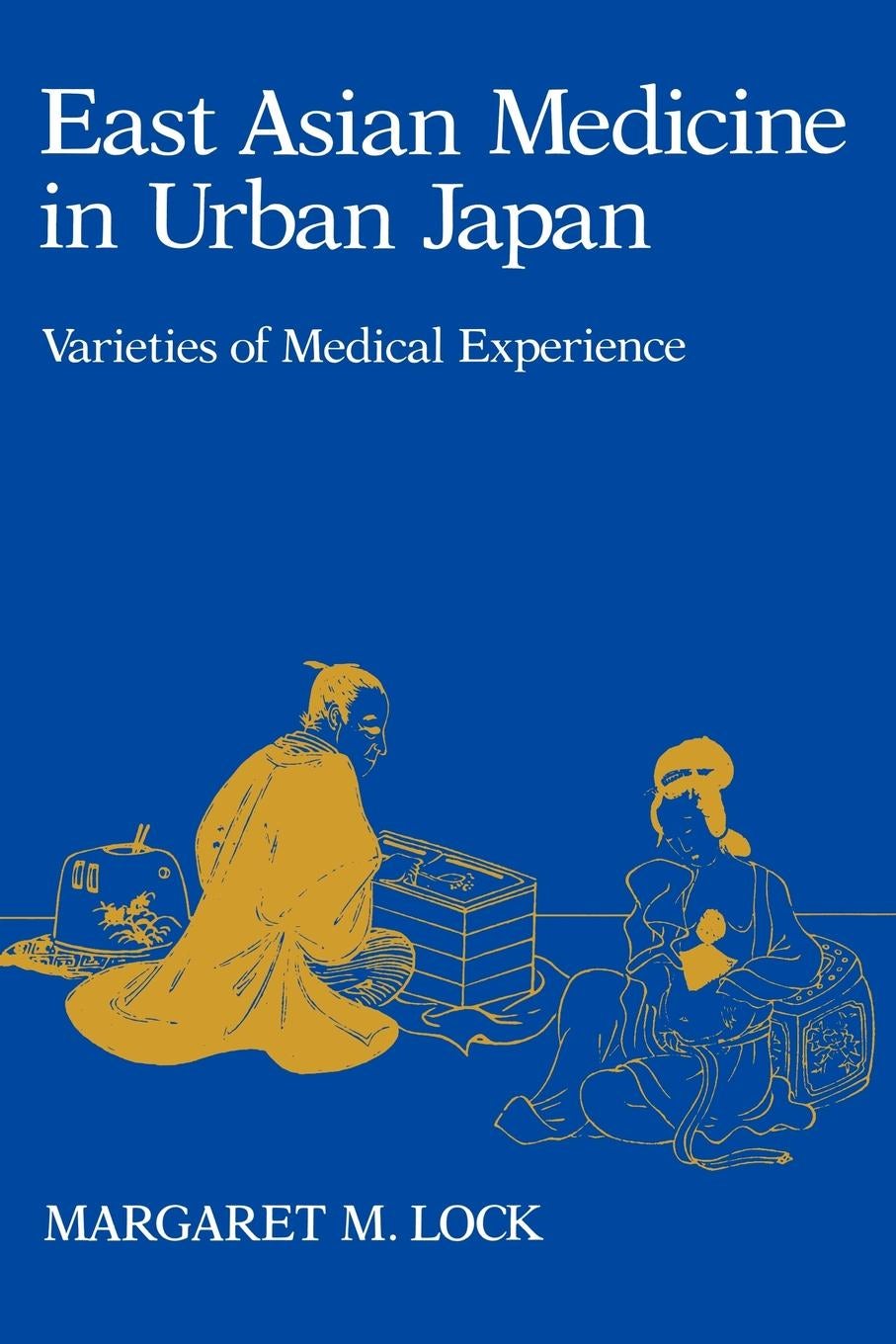 Book cover image for East Asian Medicine in Urban Japan ISBN: 9780520052314
