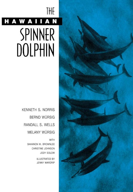 Book cover image for The Hawaiian Spinner Dolphin ISBN: 9780520082083