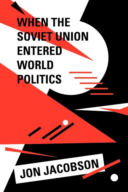 When the Soviet Union Entered World Politics