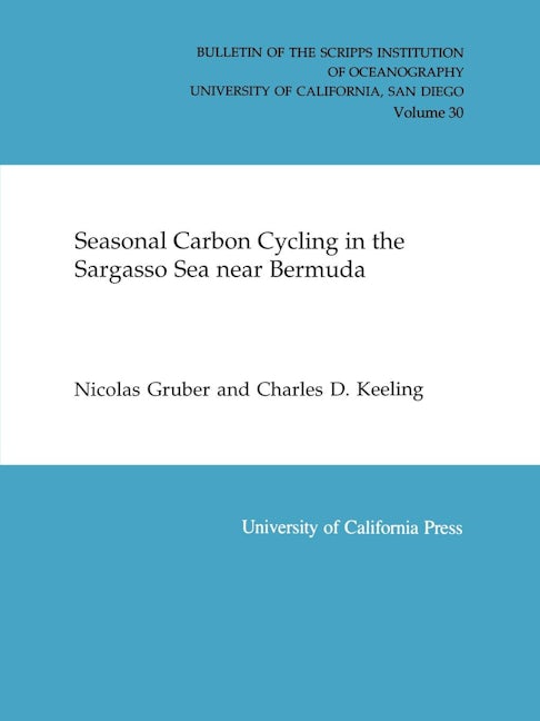Book cover image for Seasonal Carbon Cycling in the Sargasso Sea Near Bermuda ISBN: 9780520098336