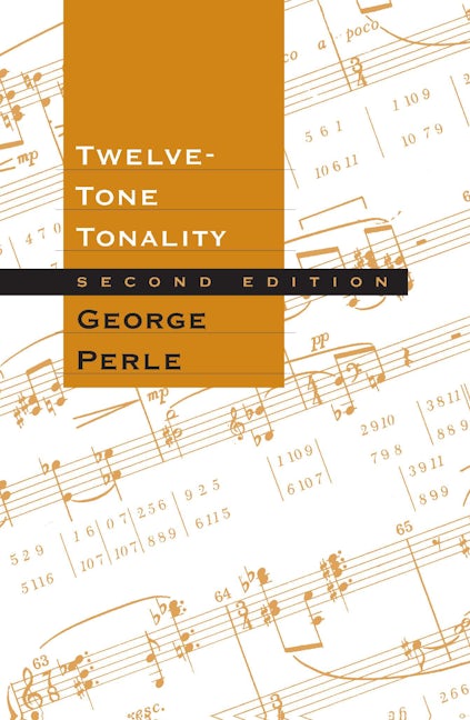Book cover image for Twelve-Tone Tonality, Second edition ISBN: 9780520201422