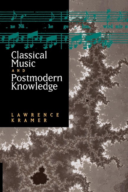 Book cover image for Classical Music and Postmodern Knowledge ISBN: 9780520207004