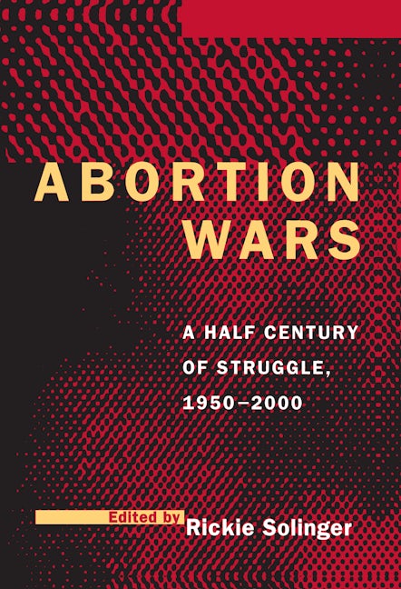 Book cover image for Abortion Wars ISBN: 9780520209527