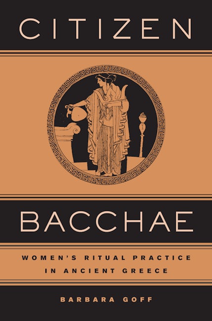 Cover image for Citizen Bacchae ISBN 9780520930582