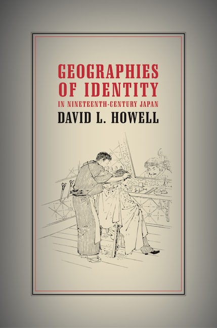 Book cover image for Geographies of Identity in Nineteenth-Century Japan ISBN: 9780520240858