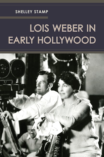 Cover image for Lois Weber in Early Hollywood ISBN 9780520960084