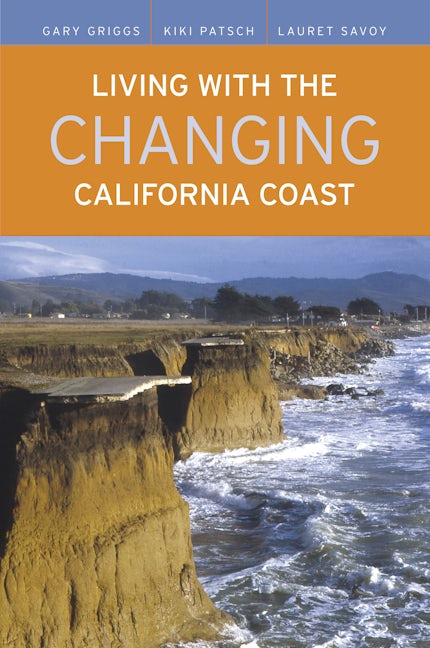 Book cover image for Living with the Changing California Coast ISBN: 9780520244474