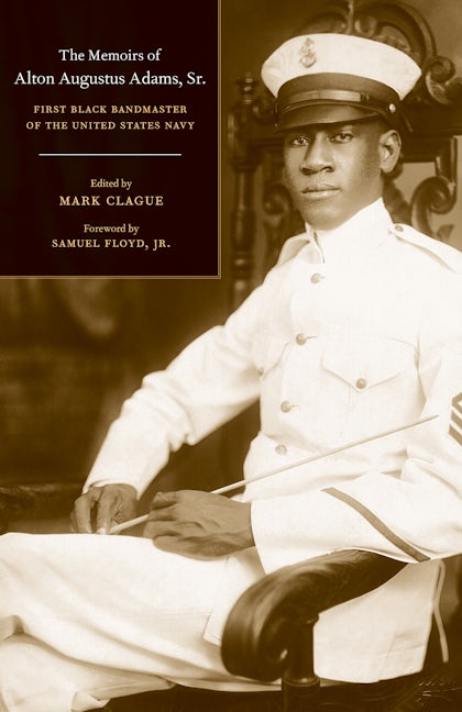 Book cover image for The Memoirs of Alton Augustus Adams, Sr. ISBN: 9780520251311