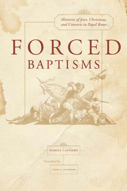 Book cover image for Forced Baptisms ISBN: 9780520254510