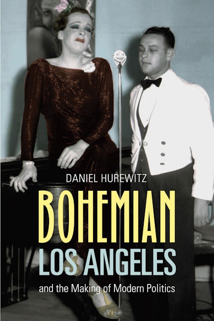 Book cover image for Bohemian Los Angeles ISBN: 9780520256231