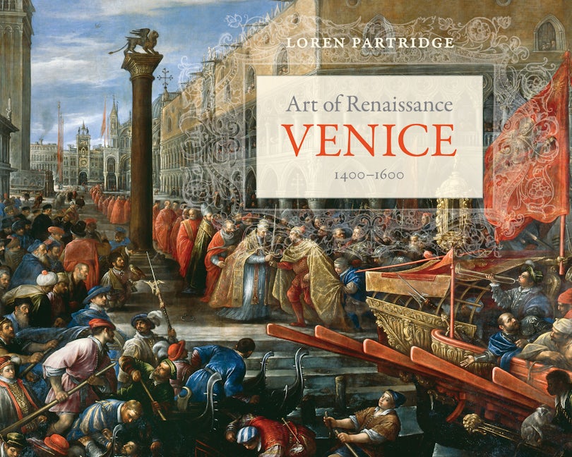 Book cover image for Art of Renaissance Venice, 1400–1600 ISBN: 9780520281806