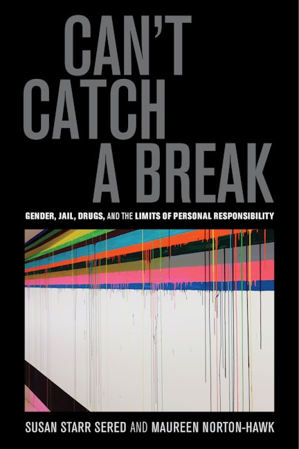 Book cover image for Can't Catch a Break ISBN: 9780520282797