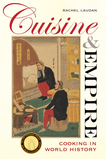 Cover image for Cuisine and Empire ISBN 9780520954915