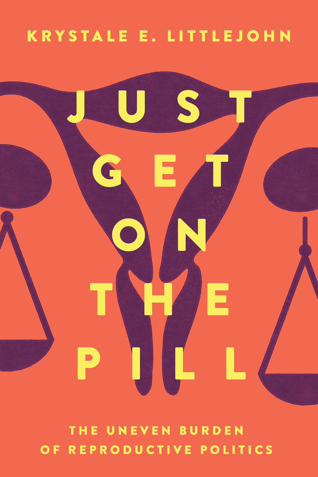 Cover image for Just Get on the Pill ISBN 9780520307452