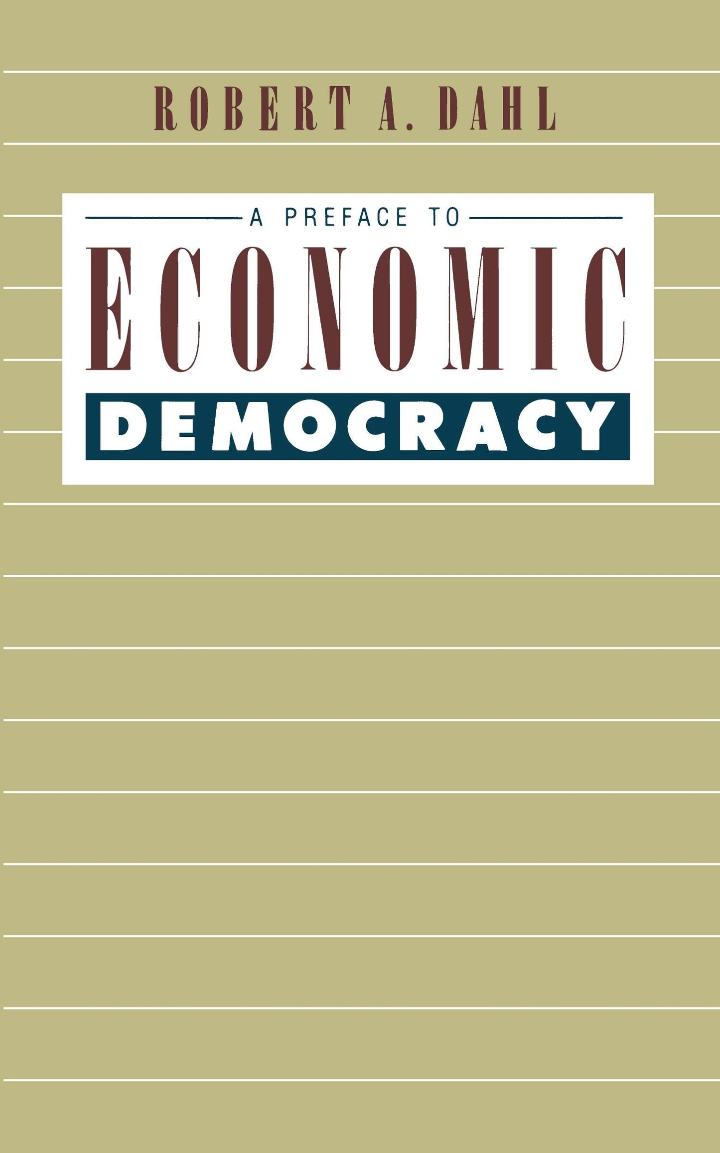 Book cover image for A Preface to Economic Democracy ISBN: 9780520341166