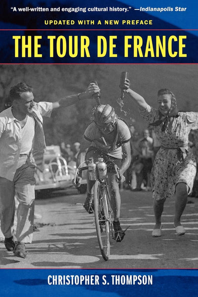 Cover image for The Tour de France, Updated with a New Preface, isbn: 9780520351134