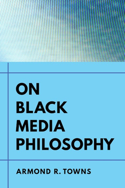On Black Media Philosophy