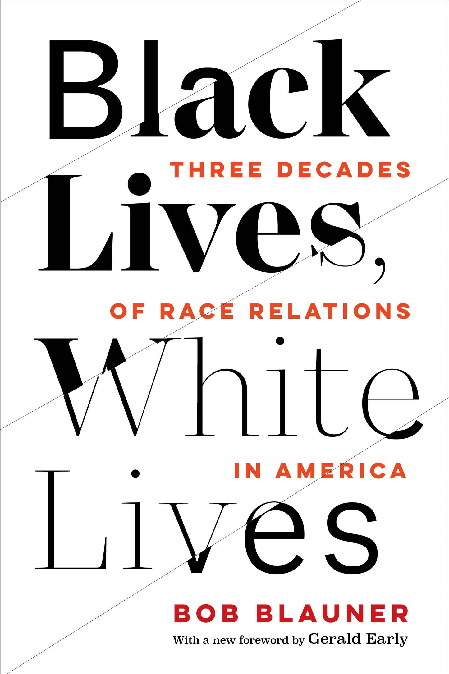 Cover image for Black Lives, White Lives, isbn: 9780520386020