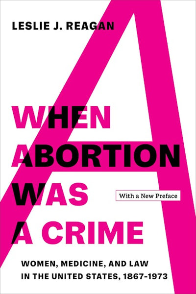 When Abortion Was a Crime