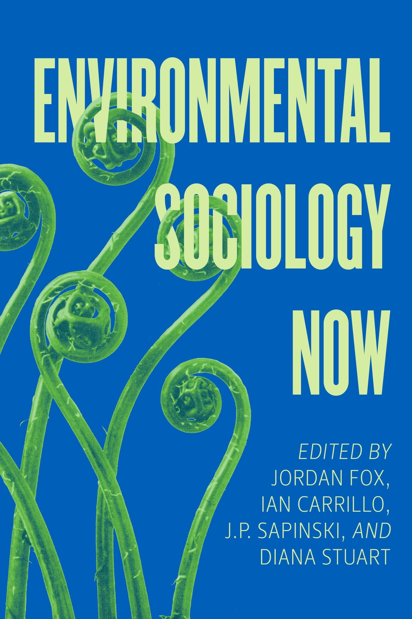 Book cover image for Environmental Sociology Now ISBN: 9780520421257