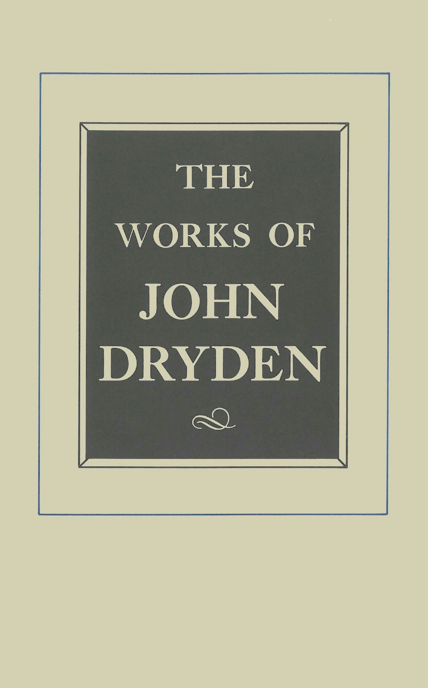 Book cover image for The Works of John Dryden, Volume XVII ISBN: 9780520905191
