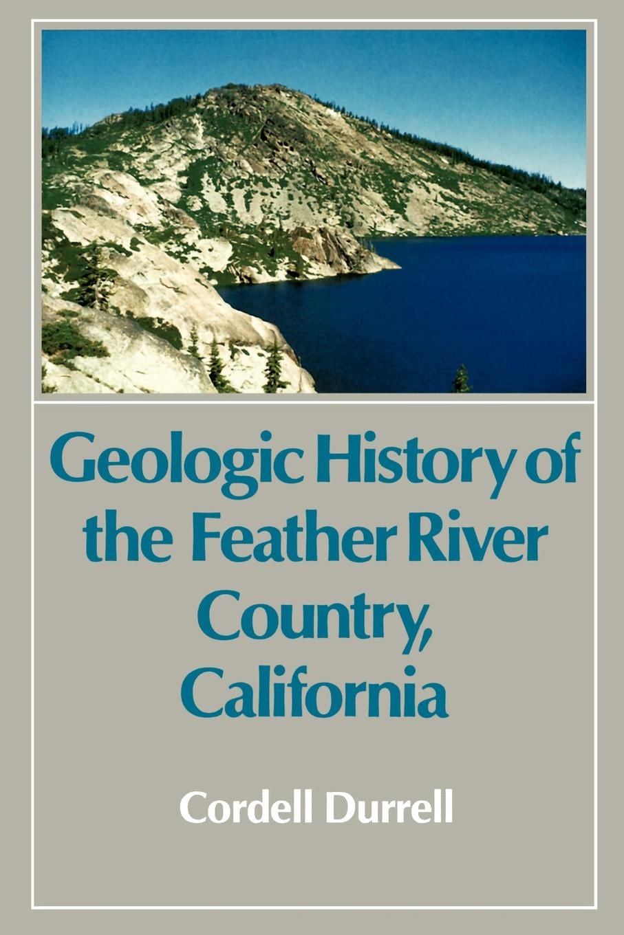 Book cover image for Geologic History of the Feather River Country, California ISBN: 9780520908024