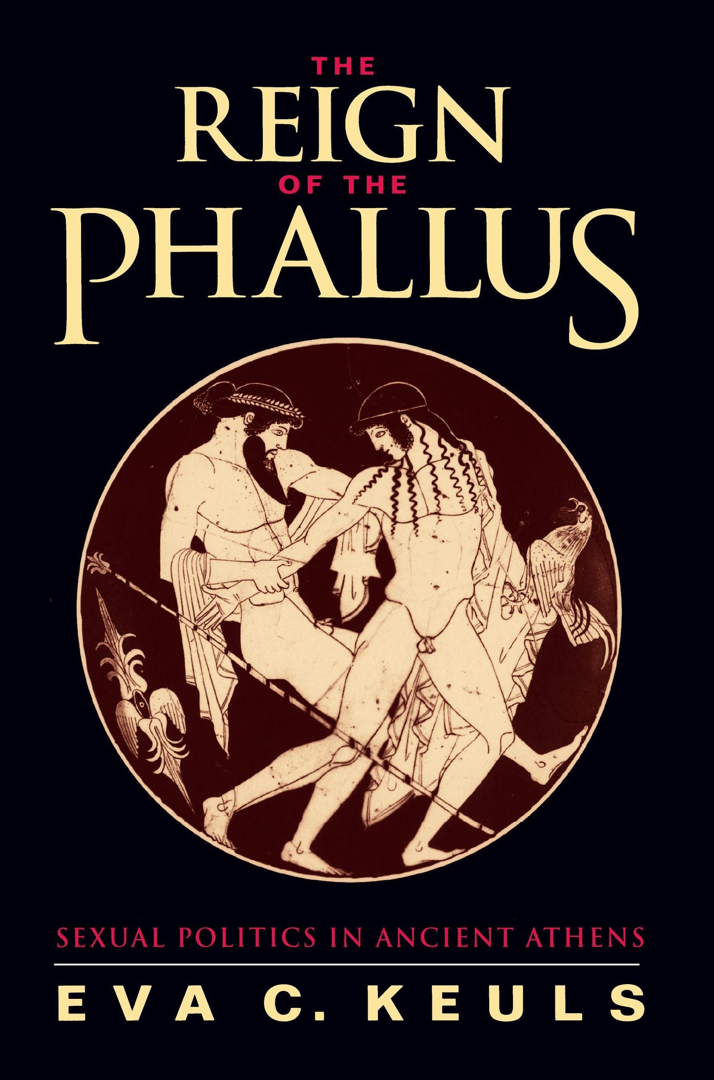 Book cover image for The Reign of the Phallus ISBN: 9780520912892