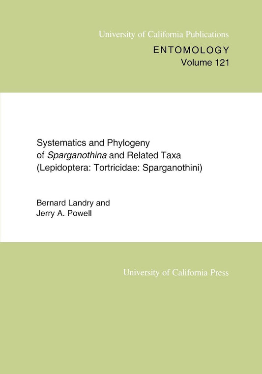 Systematics and Phylogeny of Sparganothina and Related Taxa (Lepidoptera: Tortricidae: Sparganothini)