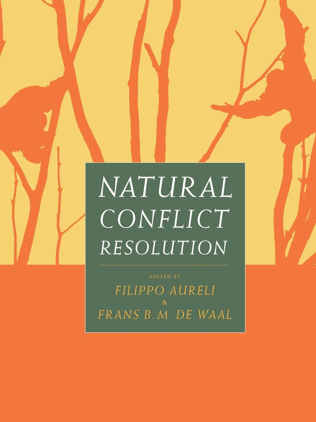 Book cover image for Natural Conflict Resolution ISBN: 9780520924932