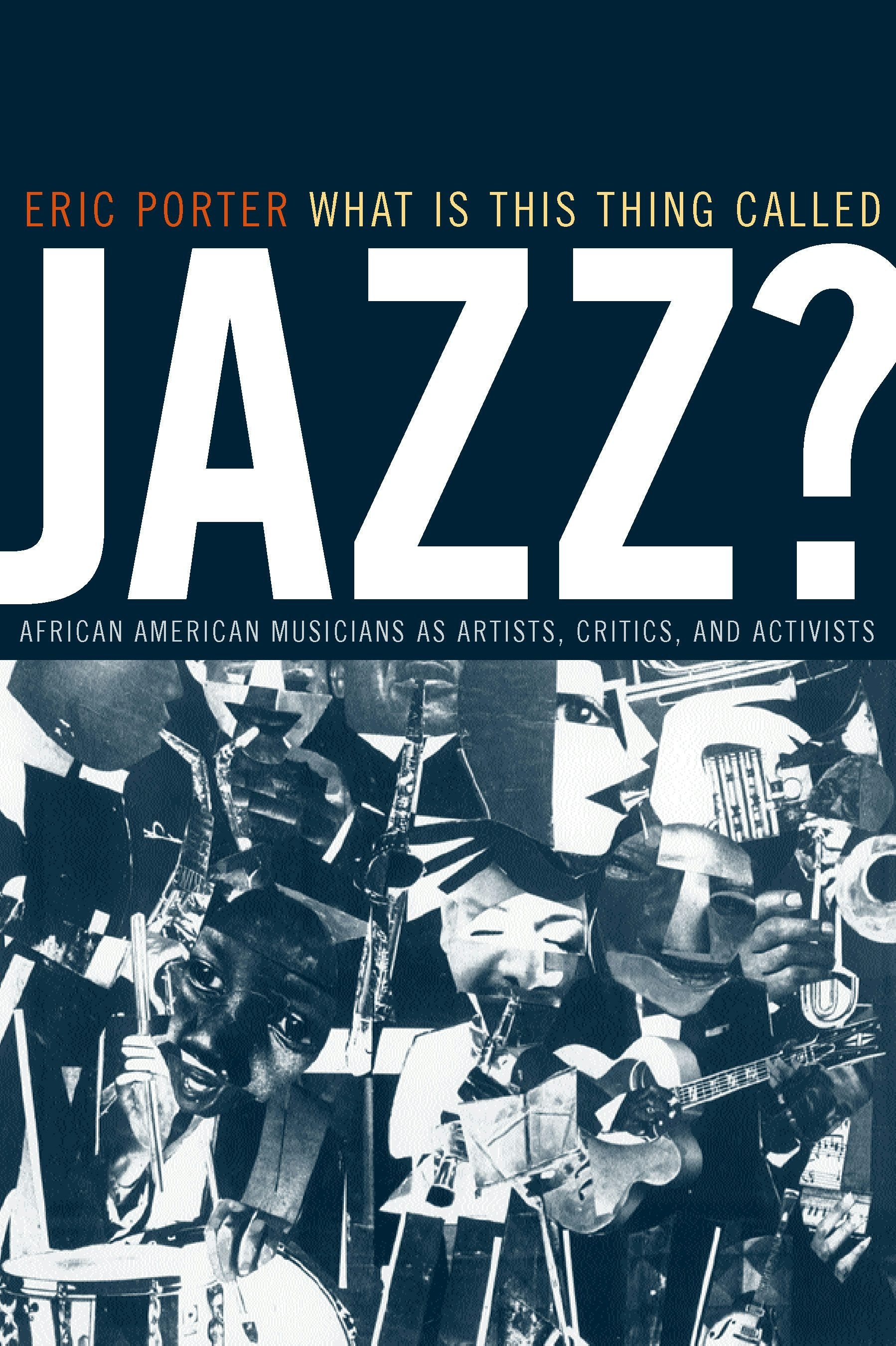 Book cover image for What Is This Thing Called Jazz? ISBN: 9780520928404