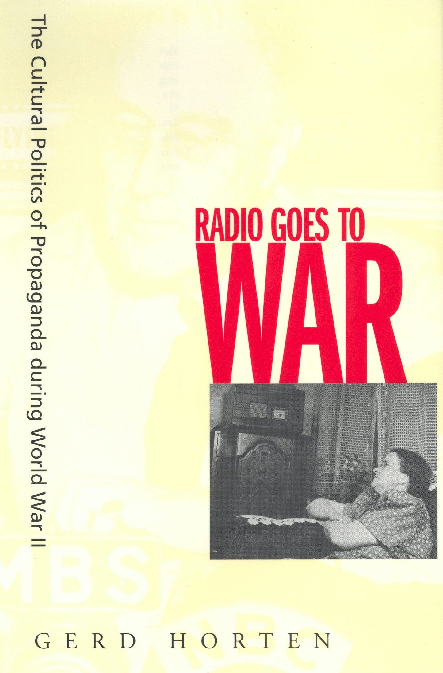 Book cover image for Radio Goes to War ISBN: 9780520930735