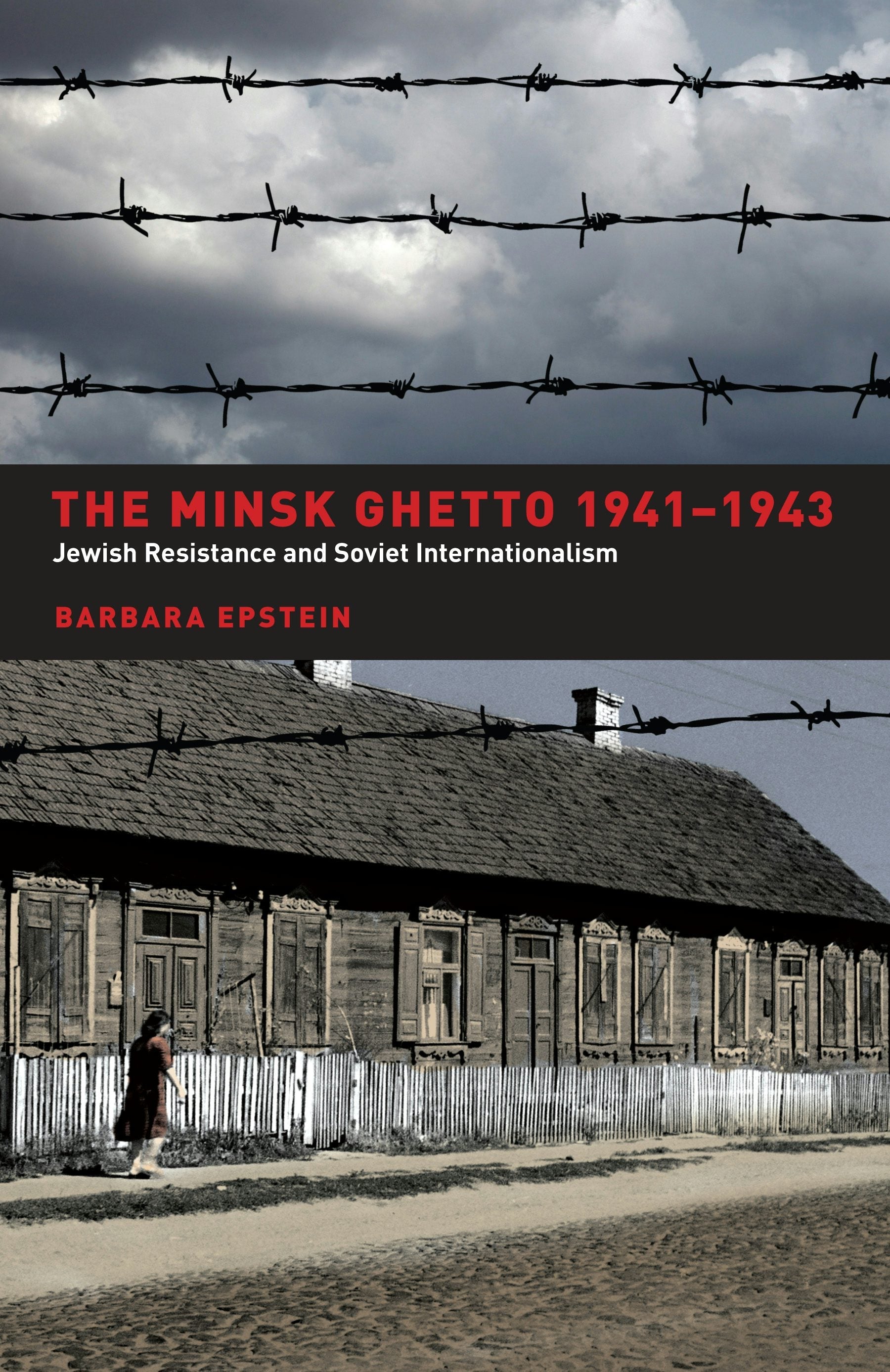 Book cover image for The Minsk Ghetto 1941-1943 ISBN: 9780520931336