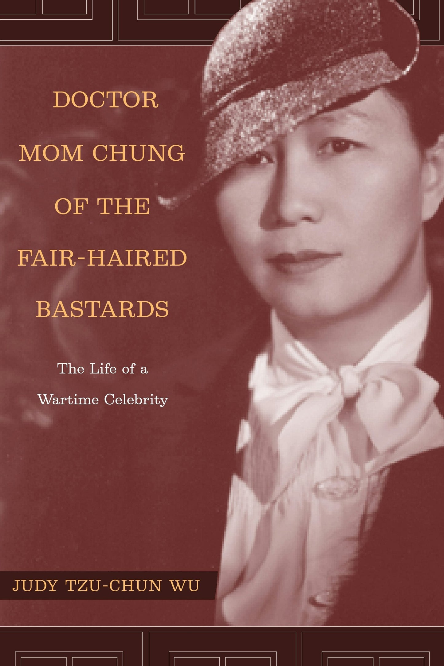 Book cover image for Doctor Mom Chung of the Fair-Haired Bastards ISBN: 9780520938922