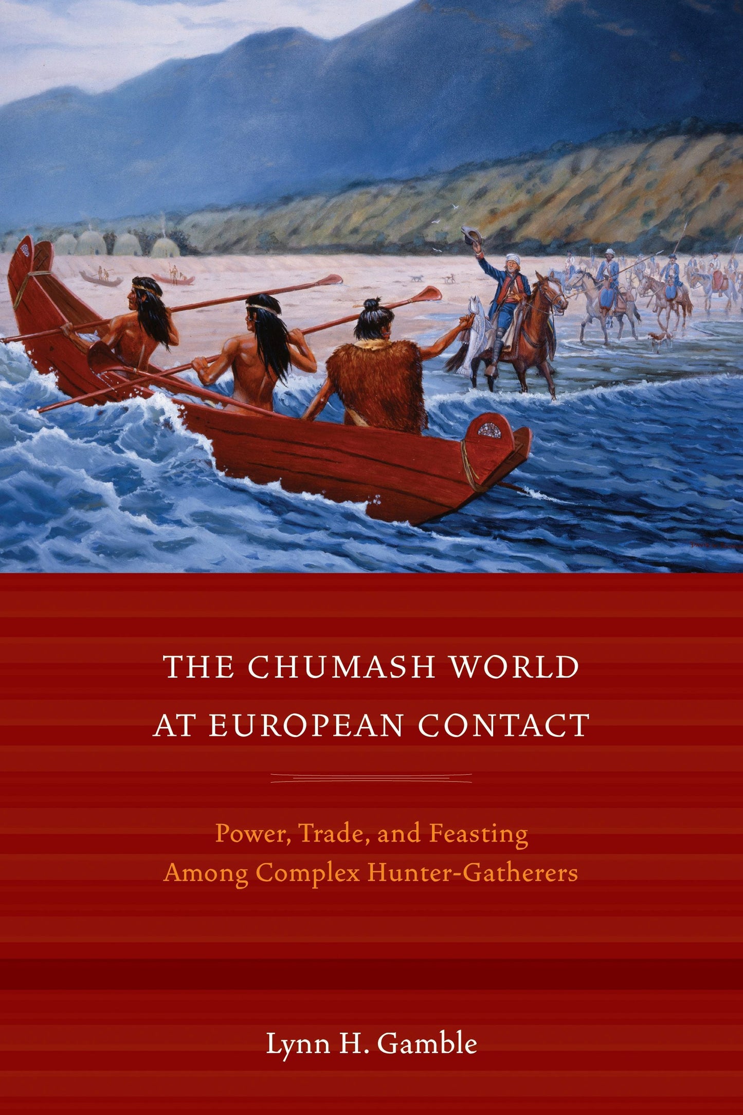 Book cover image for The Chumash World at European Contact ISBN: 9780520942684
