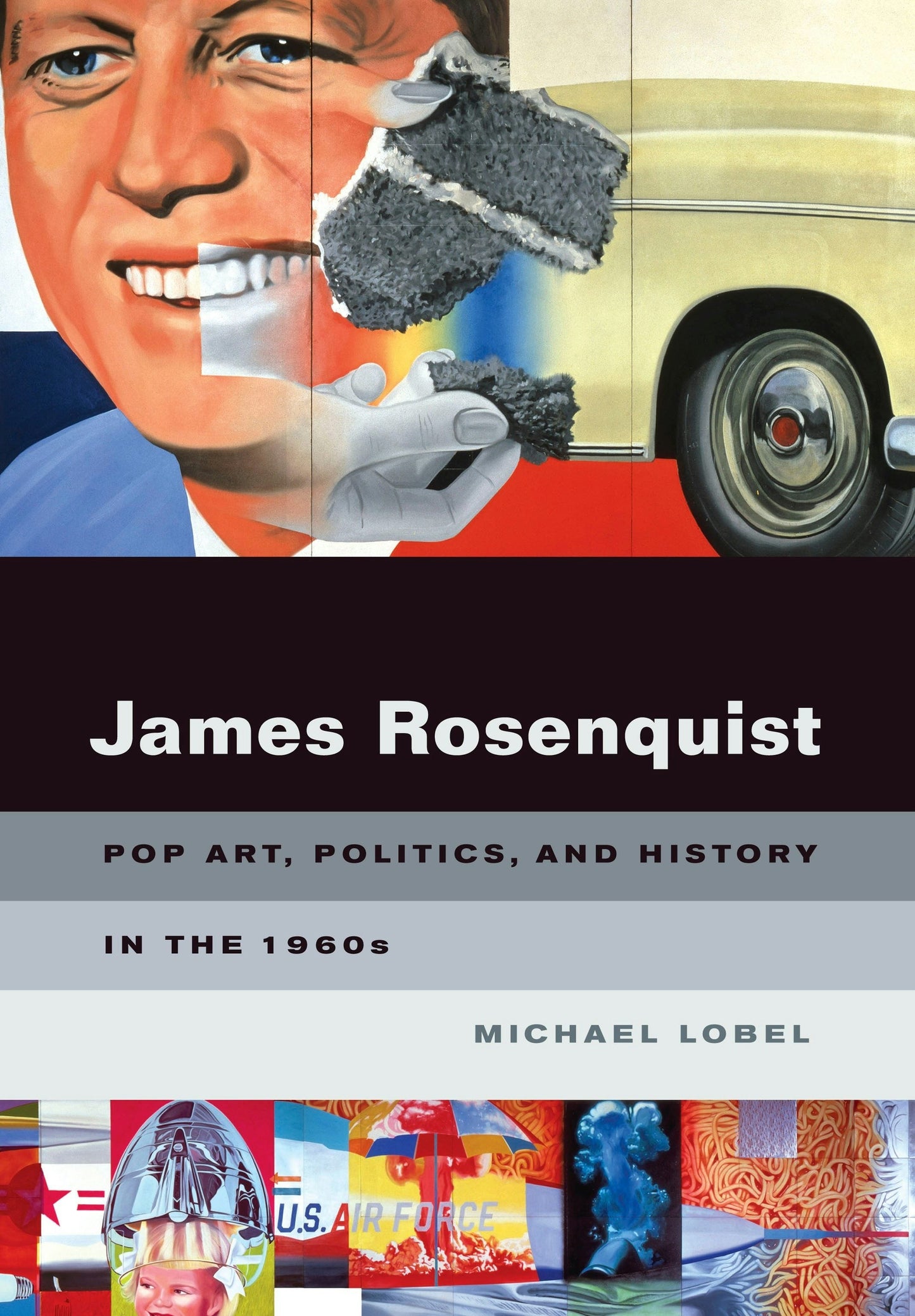 Book cover image for James Rosenquist ISBN: 9780520943858