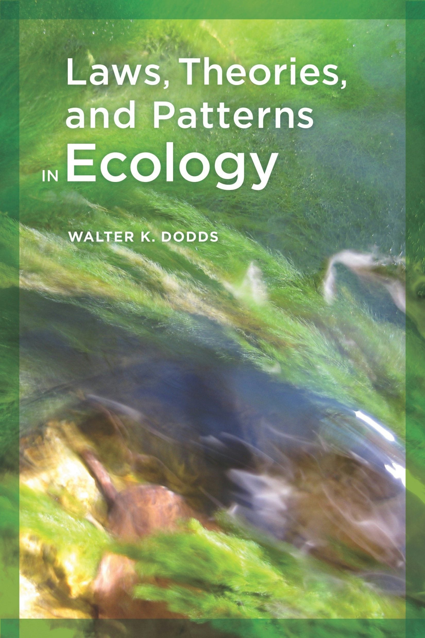 Book cover image for Laws, Theories, and Patterns in Ecology ISBN: 9780520944541