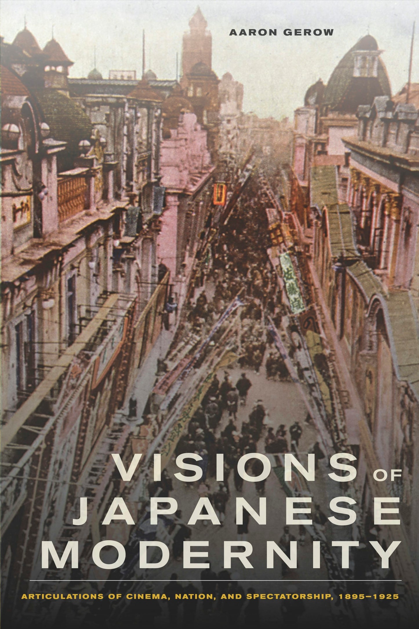 Book cover image for Visions of Japanese Modernity ISBN: 9780520945593