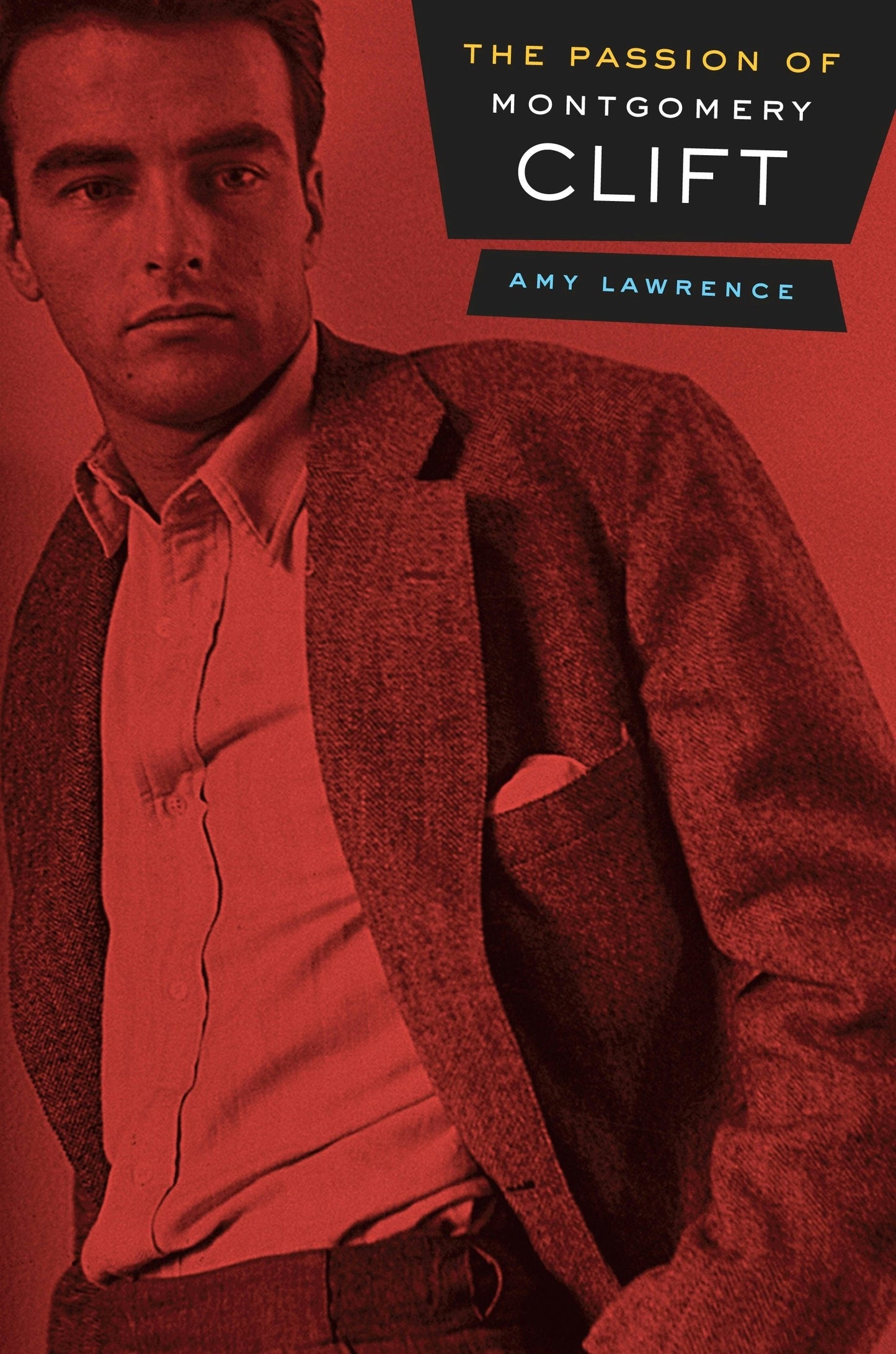 Book cover image for The Passion of Montgomery Clift ISBN: 9780520945821