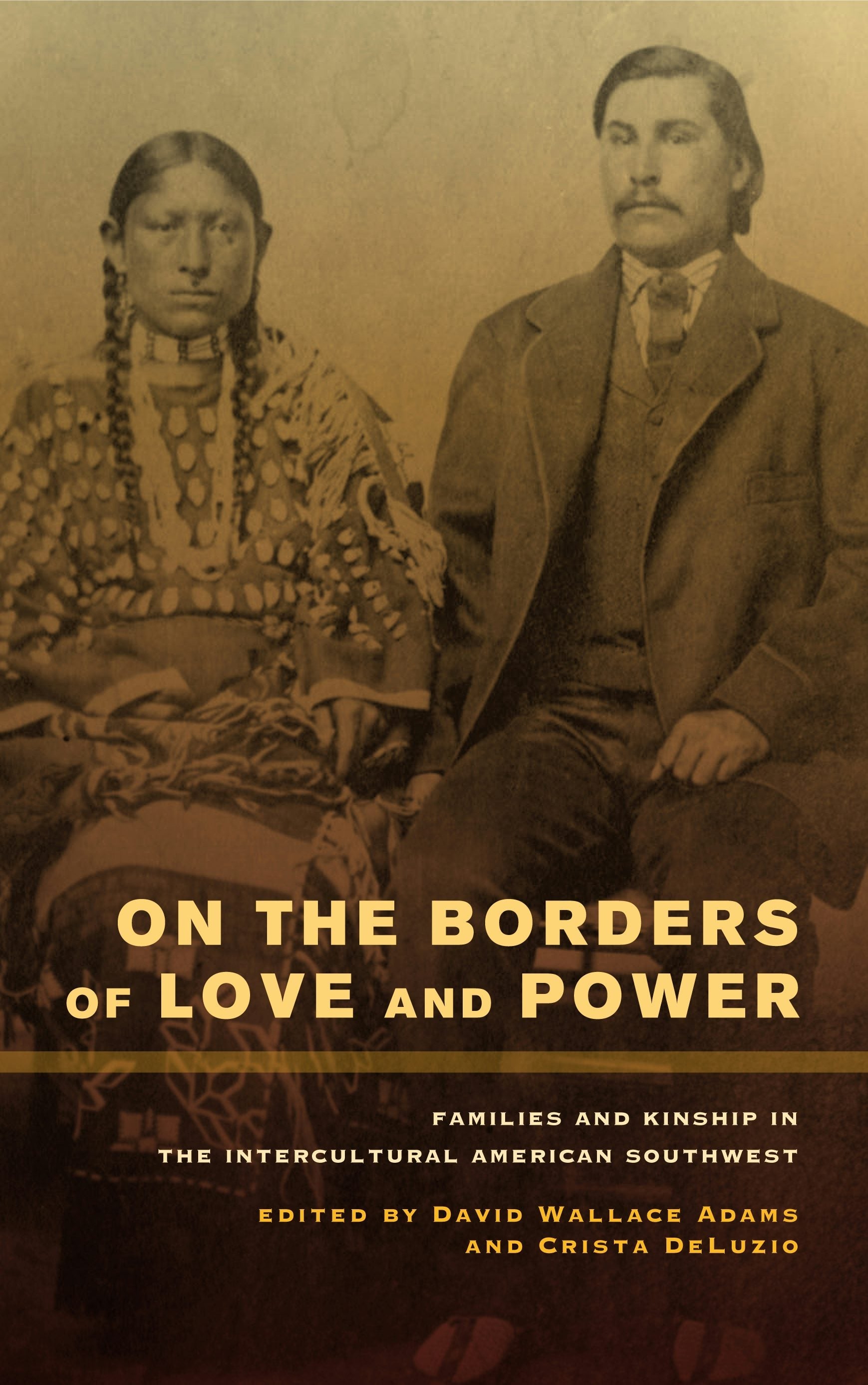 Book cover image for On the Borders of Love and Power ISBN: 9780520951341