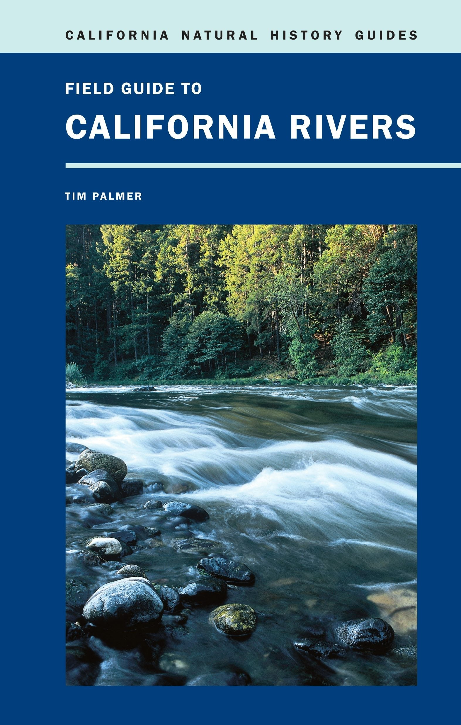 Book cover image for Field Guide to California Rivers ISBN: 9780520952195