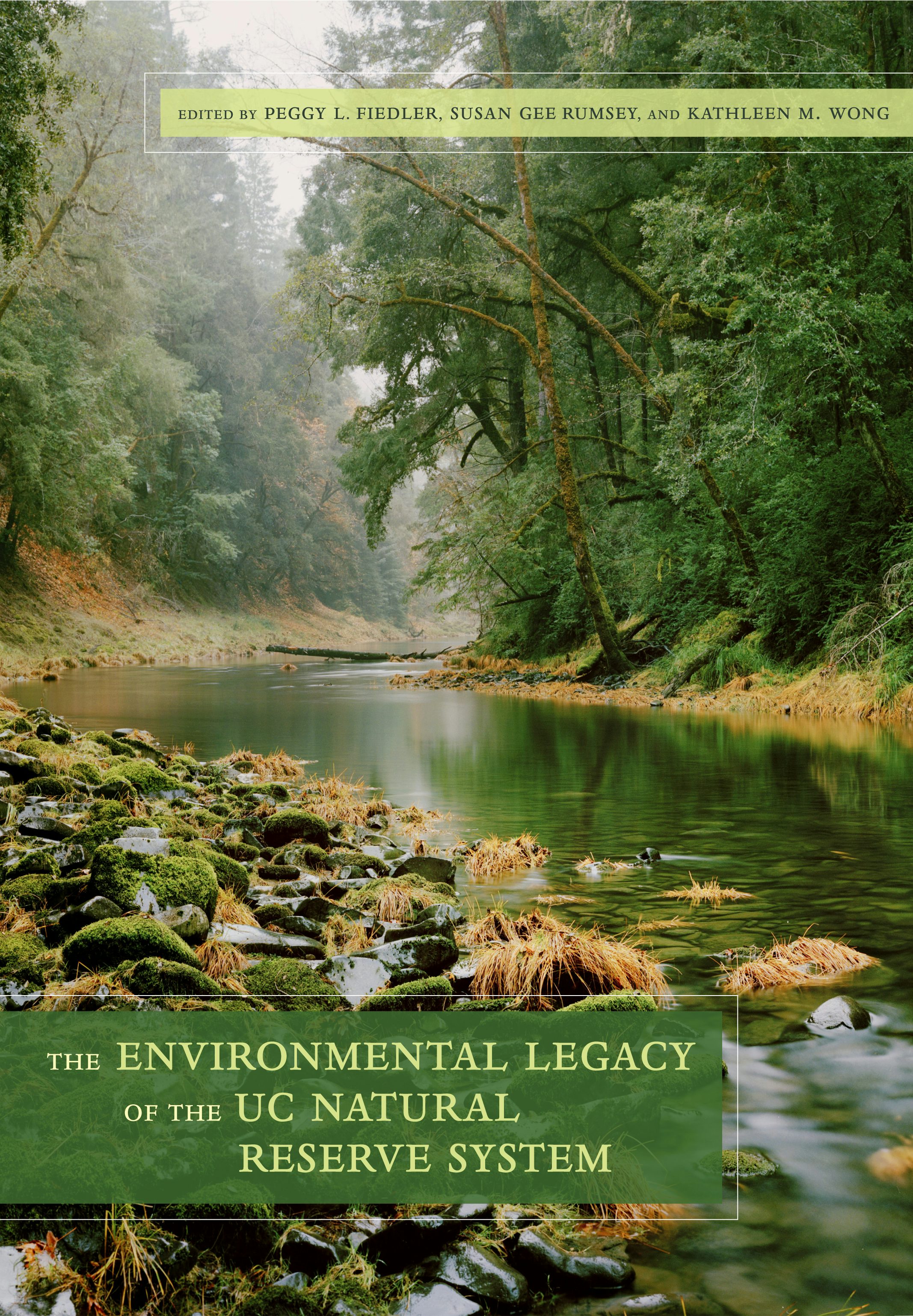 Book cover image for The Environmental Legacy of the UC Natural Reserve System ISBN: 9780520953642
