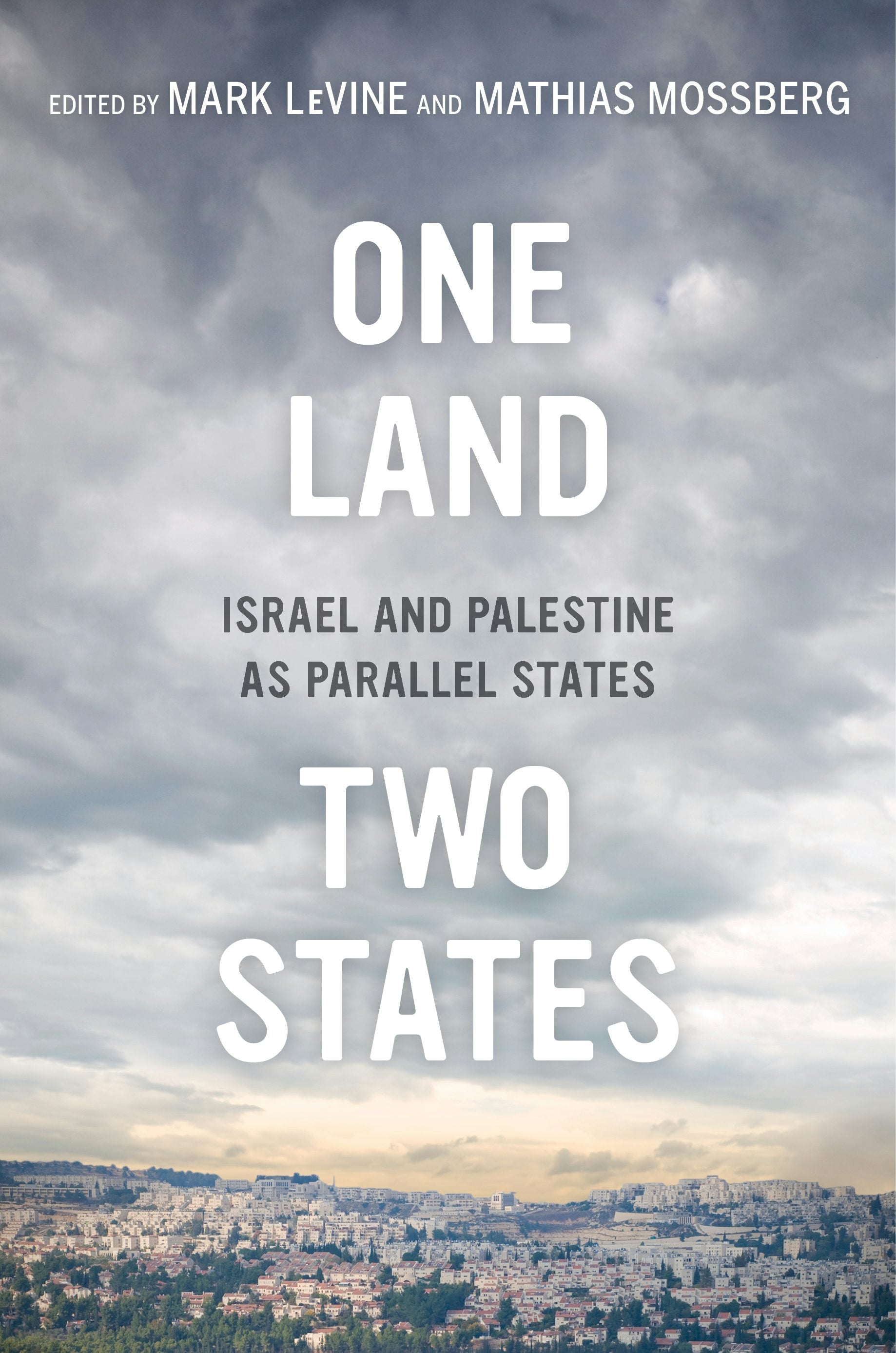 Book cover image for One Land, Two States ISBN: 9780520958401
