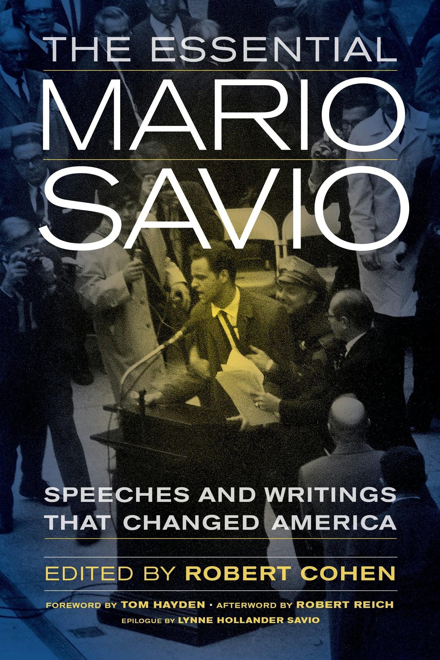 Book cover image for The Essential Mario Savio ISBN: 9780520959262