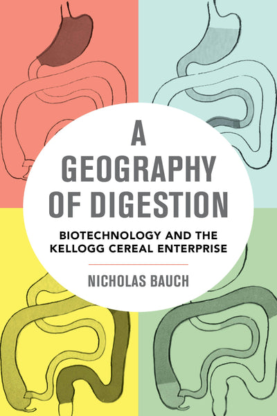 Cover image for A Geography of Digestion, isbn: 9780520961180