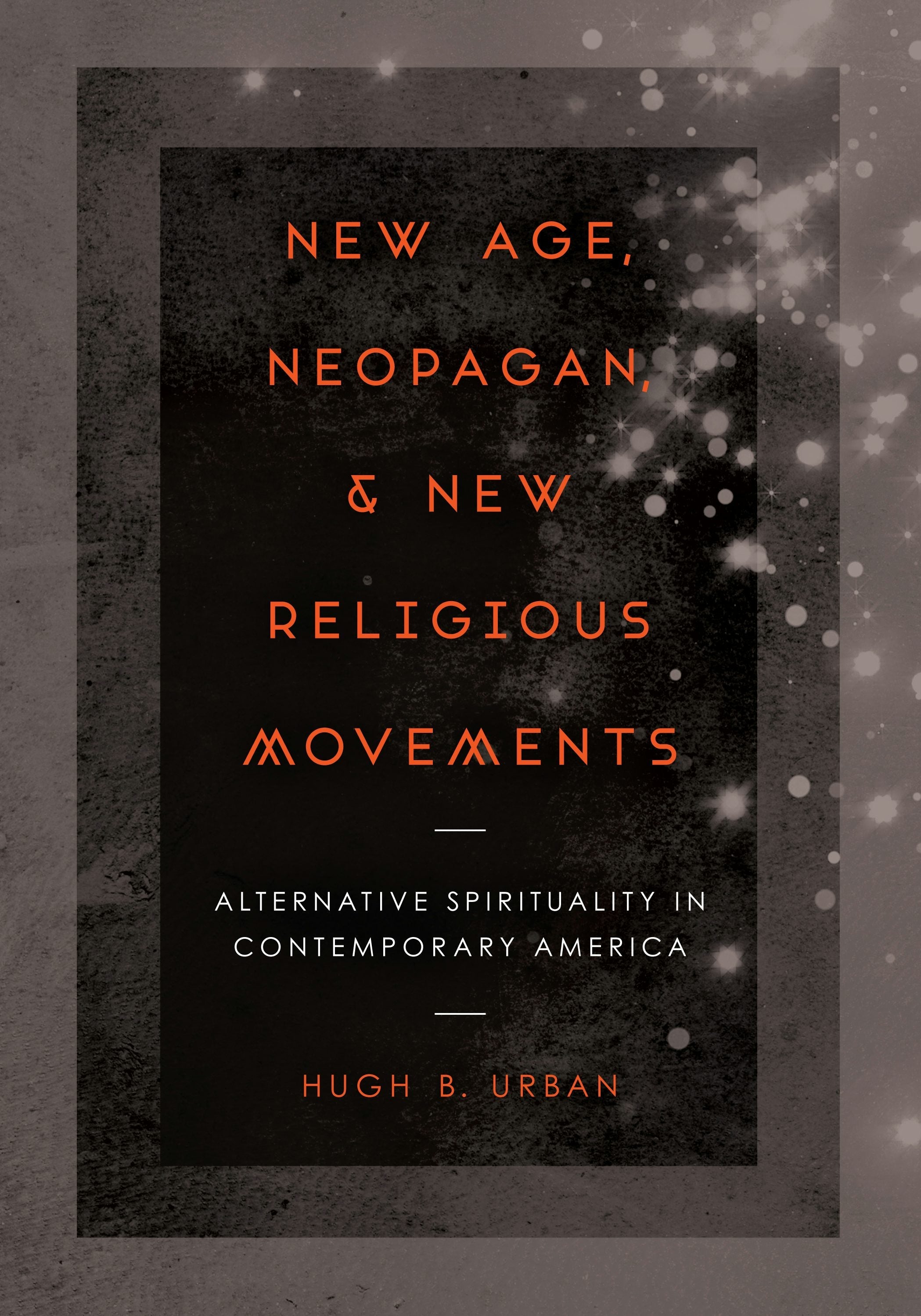 Book cover image for New Age, Neopagan, and New Religious Movements ISBN: 9780520962125