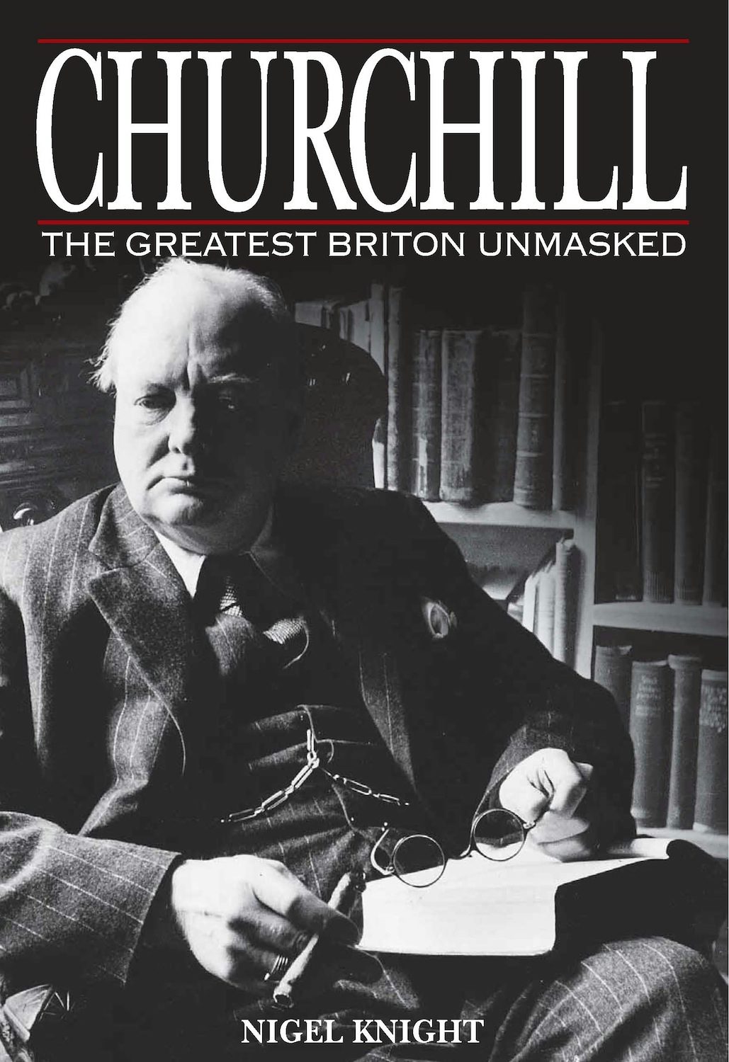 Book cover image for Churchill the Greatest Briton Unmasked ISBN: 9780715334072
