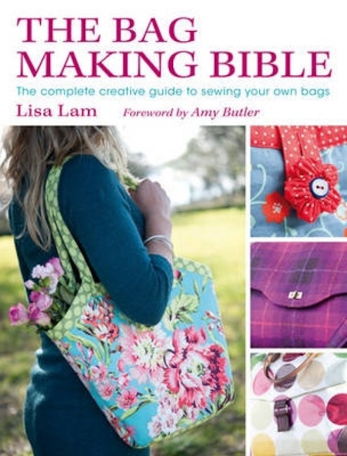 Book cover image for The Bag Making Bible ISBN: 9780715336243